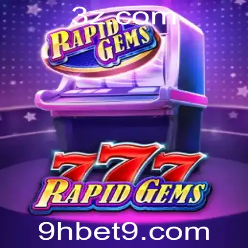 Explore o Fascinante Mundo do Jogo RapidGems777 com 9hbet